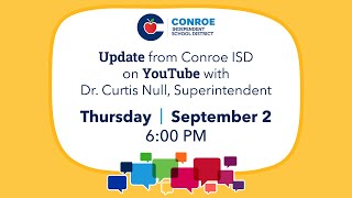 Conroe ISD Update #20 - September 2, 2021