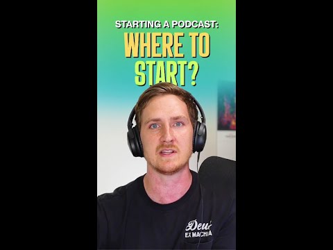Starting a Podcast: Where to start