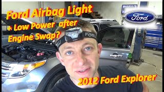 Airbag Light & Low Power after Engine Swap? (Ford Explorer V6)
