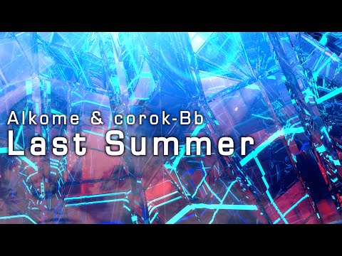 Alkome & corok-Bb - Last Summer