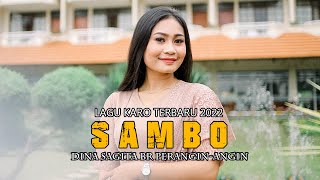 Download lagu LAGU KARO TERBARU 2022 - DINA SAGITA PERANGIN ANGIN - SAMBO mp3