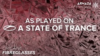 Chicane - Fibreglasses [A State Of Trance Episode 738]