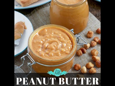 Homemade Peanut Butter Recipe | Smooth or Chunky, It's So Easy!