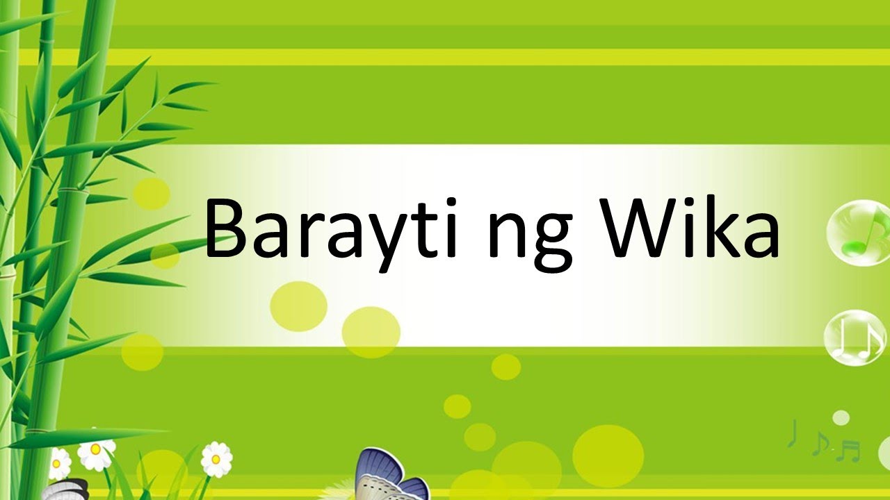 Putar video Mga Barayti ng Wika sekarang Mga Barayti ng Wika