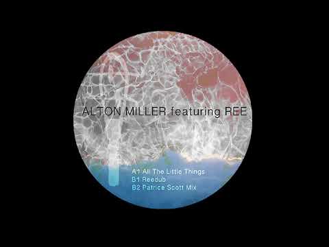 Alton Miller - All The Little Things