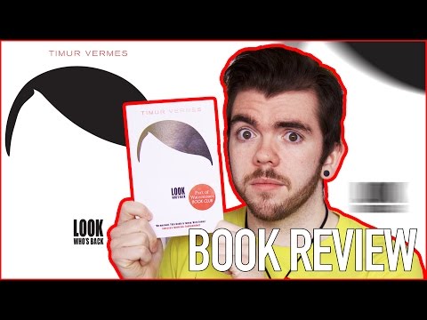 REVIEW - "Look Who's Back" by Timur Vermes | LeeReader