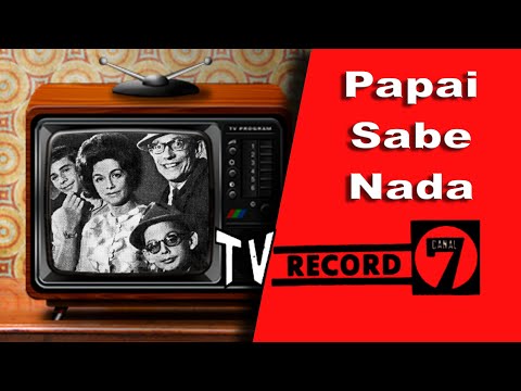 Papai Sabe Nada - Memória da TV