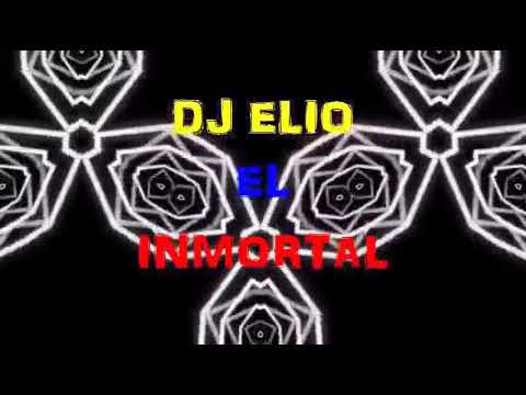 PACK DE REGGAETON REMIXEADO     DJ ELIO EL INMORTAL