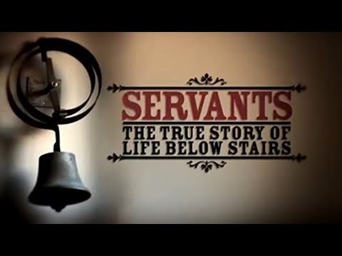 Servants: True Story of Life Below Stairs | Victorian Documentary