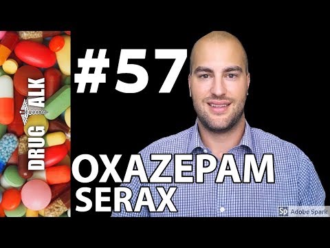 OXAZEPAM (SERAX) - PHARMACIST REVIEW - #57