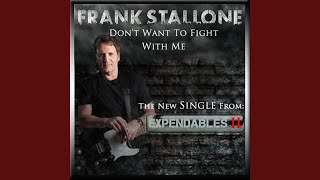 Don&#39;t Want to Fight With Me (From the Motion Picture the Expendables 2)