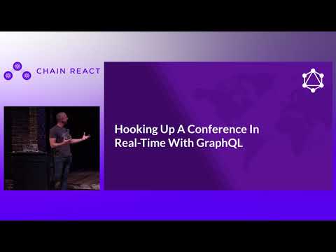Chain React 2019 - Nader Dabit - Hooking Up a Conference in Real-time with GraphQL