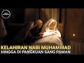 Kisah Kelahiran Nabi Muhammad Hingga Dipangkuan Abu Thalib