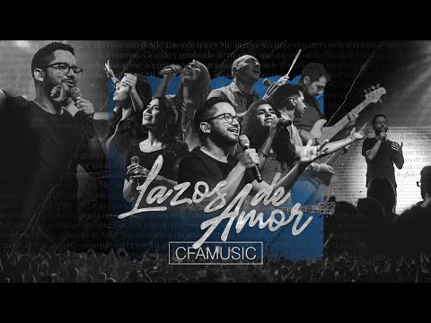 CFAMUSIC - Lazos De Amor (Videoclip Oficial)