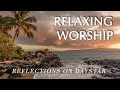 Relaxing Worship Music For Prayer Reflection Daystar