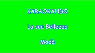 Karaoke Italiano - La sua Bellezza - Modà ( Testo )