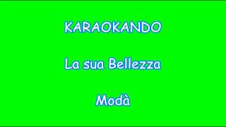 Karaoke Italiano - La sua Bellezza - Modà ( Testo )
