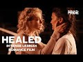 Healed Award Winning Lesbian Romance Drama Movie We Are Pride