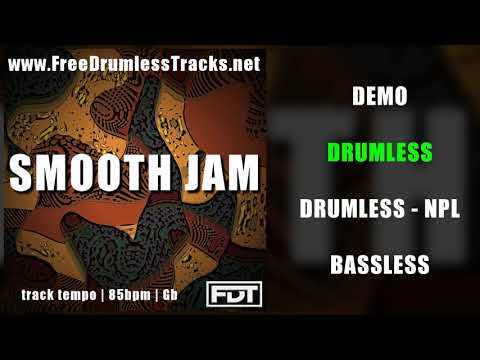 Smooth Jam | DEMO | DRUMLESS | BASSLESS | www.FreeDrumlessTracks.net