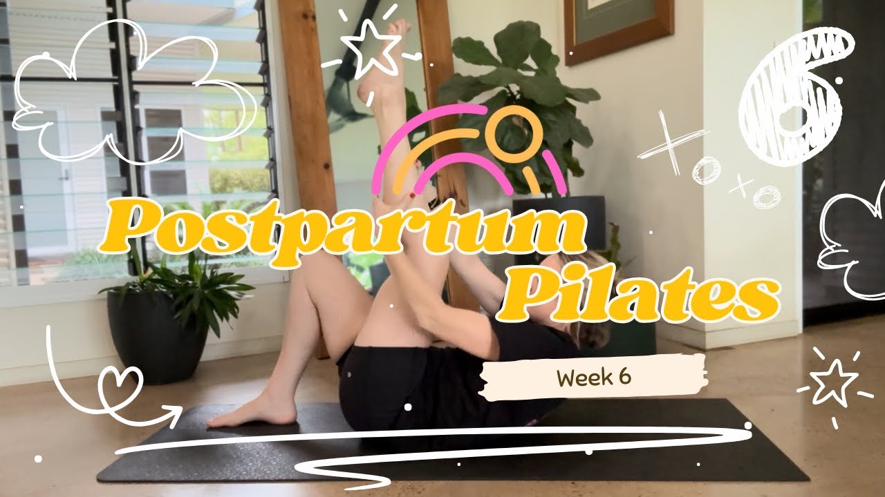 10 week postpartum pilates program- week 6