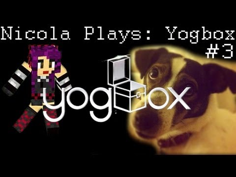 Nicola Plays: Yogbox - Part 3 - Featuring Buster