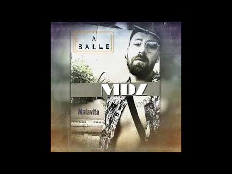 Mdz - A balle (2020)