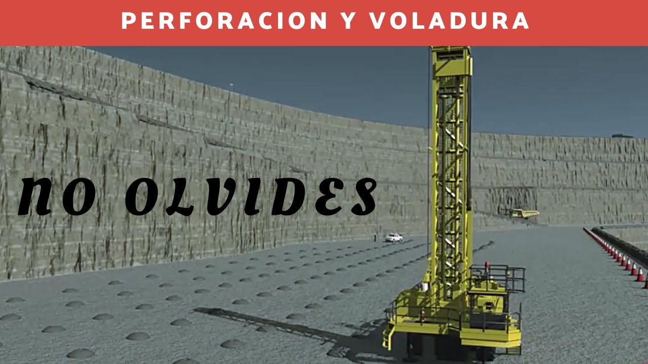 Lo mas importante en la Perforación y Voladura de rocas