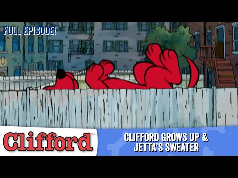 Clifford - Clifford Grows Up | Jetta's Sweater (Full Episodes - Classic Series)