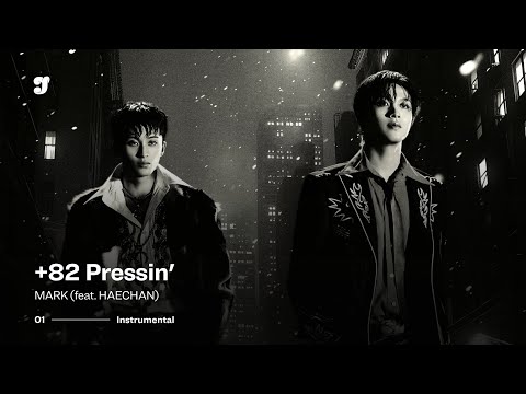 MARK &ndash; +82 Pressin' (feat. HAECHAN) | Instrumental
