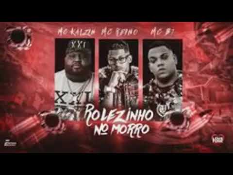 MC REINO - MC KALZIN - B1 - ROLEZINHO NO MORRO