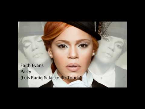 Faith Evans - Party (Luis Radio & Jacko Re-Touch)