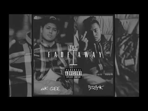 FADE AWAY - AK GEE FT BRI$K TIMOS | NEPHOP 2016 FINEST