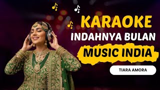 Download lagu Indahnya Bulan - Tiara Amora | Karaoke Dangdut Versi Musik India mp3