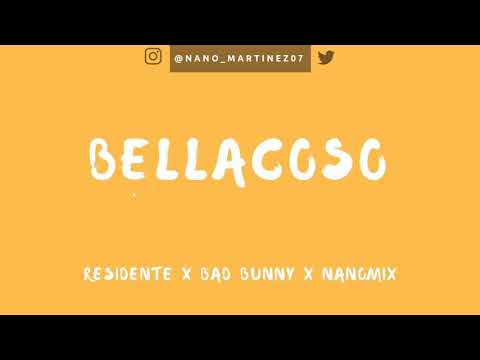 BELLACOSO - RESIDENTE X BAD BUNNY X AXEL DJ X NANOMIX