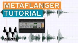 Video thumbnail for Waves MetaFlanger Tutorial by Mike Russell