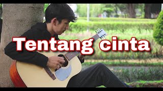 Download lagu Ipang - Tentang Cinta | Gitar Cover mp3