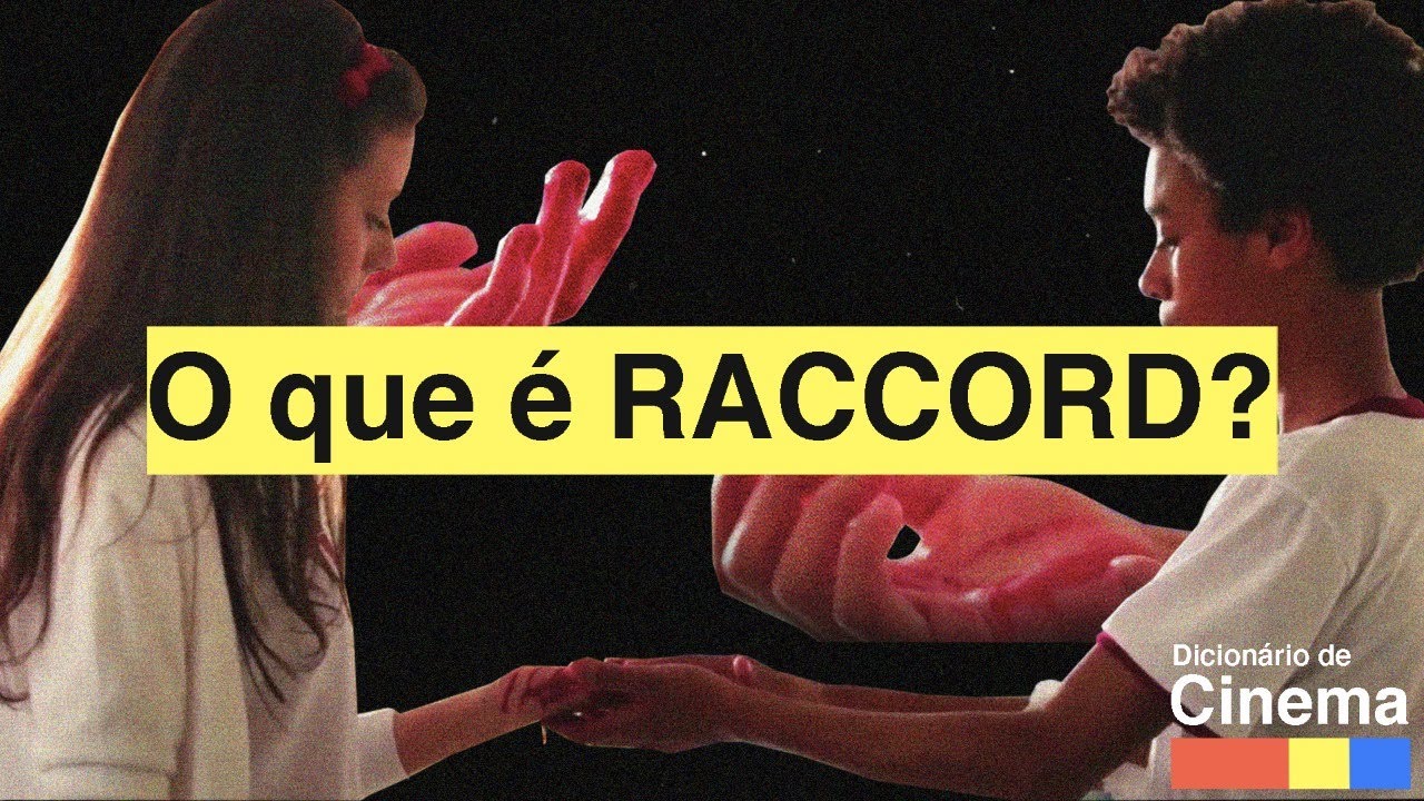 O que é RACCORD? | Dicionário de Cinema #04