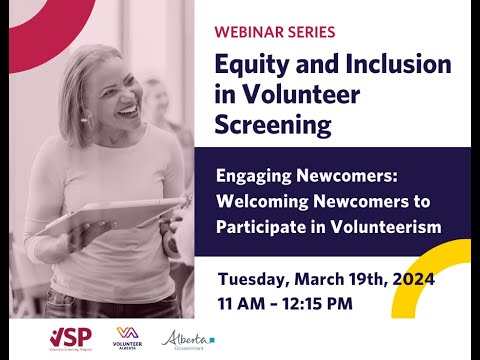 Engaging Newcomers: Welcoming Newcomers to Participate in Volunteerism