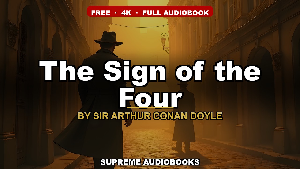 The Sign of the Four by Sir Arthur Conan Doyle — free full audiobook