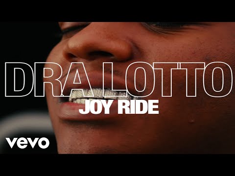 Dra Lotto - Joy Ride (Official Music Video)