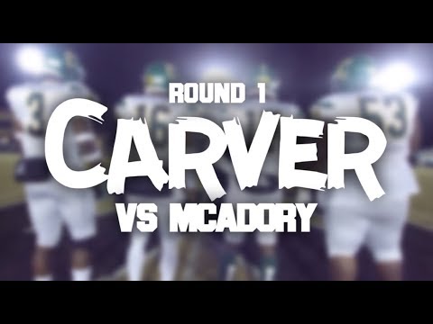 RD 1 Carver vs McAdory (Sponsored by Chasing Memories Photography)