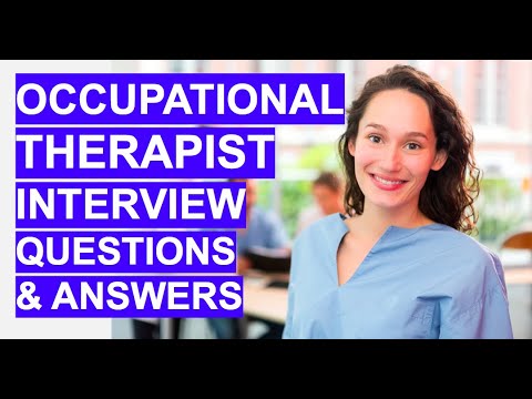 職業治療師(NHS)面試題及答案。職業治療師面試技巧! (OCCUPATIONAL THERAPIST (NHS) Interview Questions & Answers. Occupational Therapy Interview Tips!)