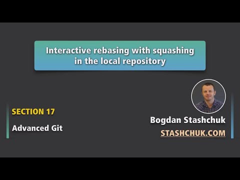 Git Interactive rebasing with squashing in the local repository | Advanced Git 16