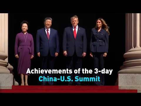 Achievements of the 3-day China-U.S. Summit