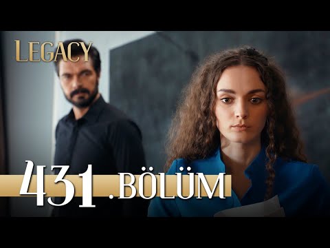 Emanet 431. Bölüm | Legacy Episode 431