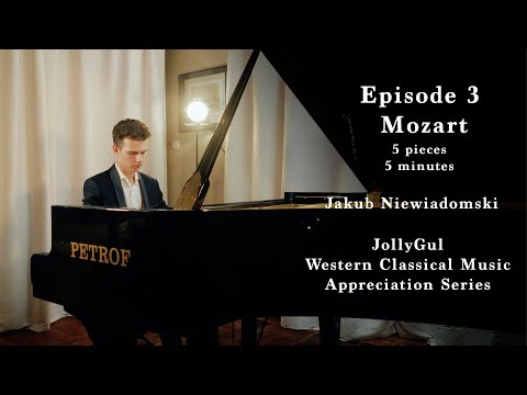 Mozart - 5 Pieces in 5 Minutes - Jakub Niewiadomski