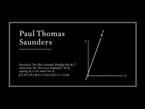 Paul Thomas Saunders - Let The Carousel Display You & I