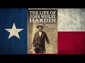 Outlaw John Wesley Hardin's Rebel Upbringing and First Knife Fight (ep. 1)