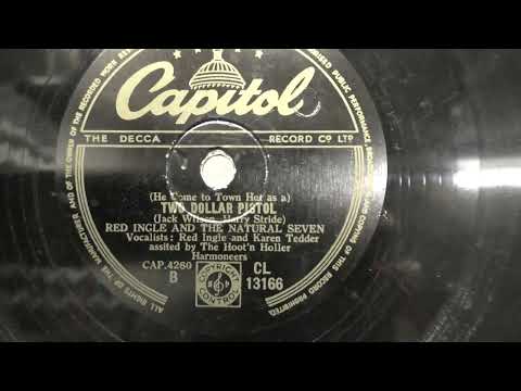 Red Ingle and Karen Tedder: Two Dollar Pistol. (1949).