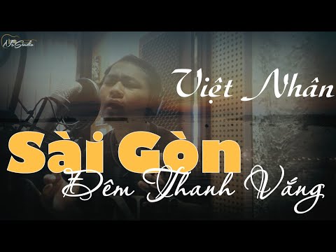 Sài Gòn đêm thanh vắng - Việt Nhân
